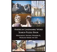 American Landmarks Word Search Puzzle Book: Monuments, Natural Wonders & Museums Across the USA