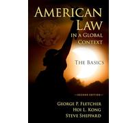 American Law in a Global Context: The Basics, Second Edition