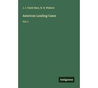 American Leading Cases: Vol. I