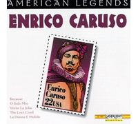 American Legend: Enrico Caruso