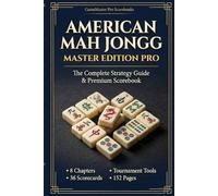 AMERICAN MAH JONGG MASTER EDITION PRO: The Complete Strategy Guide & Premium Scorebook