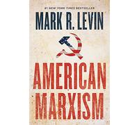 Mark R. Levin – American Marxism – Copertina rigida