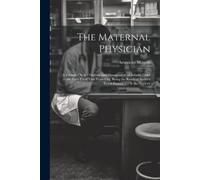 American Matron The Maternal Physician (Tascabile)