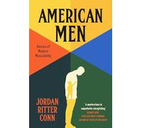 American Men: Stories of Modern Masculinity