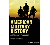 American Military History: A Documentary Reader