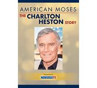 American Moses: The Charlton Heston Story