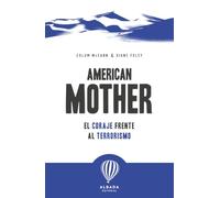 American Mother: El coraje frente al terrorismo: 14