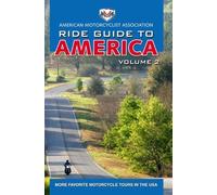 American Motorcyclist Association AMA Ride Guide to America Volume 2 (Tascabile)