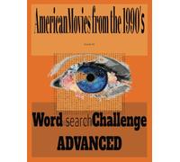 American Movies from the 1990's Word Puzzle Search: American Movies From The 1990's Word Search Puzzles: Classic Movie Titles for the nostalgic movie ... read print. 8.5 x 11 ( 92 pages/46 puzzles)