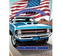 American Muscle Cars, 1960-1975 Coloring Book: A High-Performance Collection of Legendary American Muscle Cars - Perfect for Car Enthusiasts and Colorists Seeking Detailed, Vintage Designs