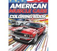 american muscle cars coloring book: Detailed Illustrations of Iconic Vintage and Modern Muscle Cars for kids and Adults - 50 Detailed Coloring Pages