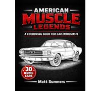 American Muscle Legends: A colouring book for car enthusiasts