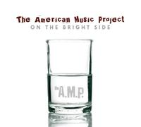 AMERICAN MUSIC PROJECT - ON THE BRIGHT SIDE