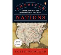 American Nations: A History of the Eleven Rival Regional Cultures of North America
