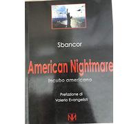 American nightmare. Incubo americano