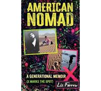 American Nomad: X Marks the Spot