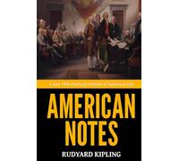 American Notes - ’A Late 19th-Century Portrait of American Life‘