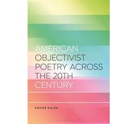 American Objectivist Poetry Across the 20th Century