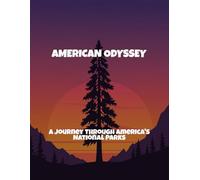 American Odyssey: A Journey Through America'S National Parks