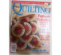 AMERICAN PATCHWORK & QUILTING Magazine August 2010 Volume 18 No. 4 Issue 105 (Better Homes and Gardens Creative Collection, How fabric is designed, Foolproof foundation piecing)