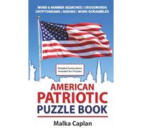 American Patriotic Puzzle Book: Word and Number Puzzles with Instructions | Word & Number Searches | Crosswords | Word Scrambles | Cryptograms | Sudoku | Adults & Teens | 6" X 9"