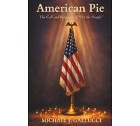 American Pie - The Call and Response of “We the People”