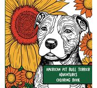 American Pit Bull Terrier Adventures: Coloring Book