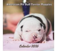 American Pit Bull Terrier Puppies Calendar 2026: Organizer For Home & Office From January to December For Men, Women
