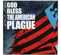American Plague - God Bless the American Plague