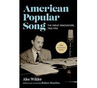 Alec Wilder – American Popular Song – The Great Innovators, 1900-1950 – Tascabile