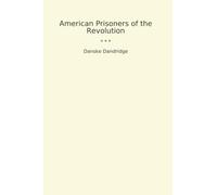 American Prisoners of the Revolution