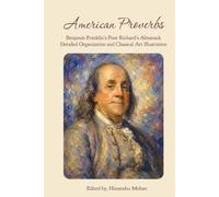 American Proverbs: Benjamin Franklin’s Poor Richard’s Almanack - Detailed Organization and Classical Art Illustration