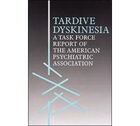 american psychiatric Tardive Dyskinesia (Copertina rigida)