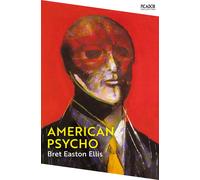 American psycho Bret Easton Ellis