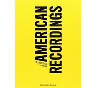 American recordings. Ediz. illustrata