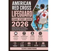 AMERICAN RED CROSS LIFEGUARD Exam Study Guide 2026: Comprehensive Content Review, Practice Questions, and an 8-Week Study Plan for the Examination