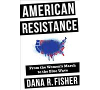American Resistance: From the Women's March to the Blue Wave