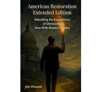 American Restoration: Restoring the Foundations of Democracy Now With Reader's Guides: 2