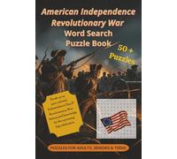American Revolution Independence Day Word Search Puzzle Book: : Word Searches with Easy to Read Print about the American Revolution, Independence ... Vacations, Holidays, Birthdays and Free Times