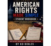 American Rights Made Simple: Student Workbook: A Companion to American Rights Made Simple: Understanding the Constitution in Plain English