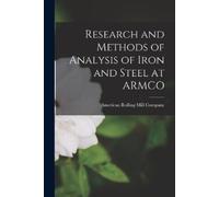 American Rolling M Research and Methods of Analysis of Iron and Ste (Tascabile)