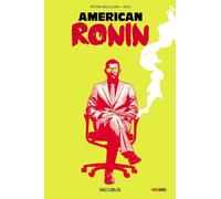 American Ronin Vol. 1 - Incubus - Panini Comics - ITALIANO NUOVO