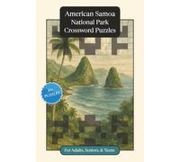 American Samoa National Park Crossword Puzzles: Crossword Puzzles with Easy to Read Print about American Samoa National Park, Nature, Wildlife and ... Gift for Vacations, Holidays and Relaxation