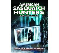 American Sasquatch Hunters: Bigfoot in America (DVD) Michael J. Long