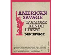 American Savage. L'amore rende liberi