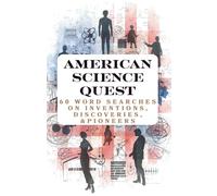 American Science Quest: 60 Word Search Puzzle: Paperback, Unique Gift for Birthdays & Any Occasion, for Kids and Adults, 5.5x8.5 in