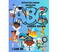 American Sign Language Coloring Book ABC: Career edition