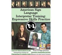 American Sign Language Interpr - Vol. 1-Expressive Skills Practi