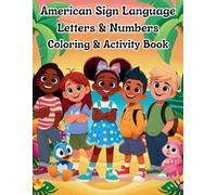 American Sign Language Letters and Numbers Coloring & Activity Book