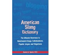 Richard Spears American Slang Dictionary, Fourth Edition (Tascabile)